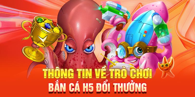 {0} <b>Những Điểm Nổi Bật Của Phiên Bản Bắn Cá H5 Tại 188Bet</b>