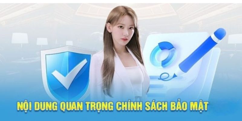 Chính sách bảo mật yêu cầu người chơi cung cấp thông tin chính xác
