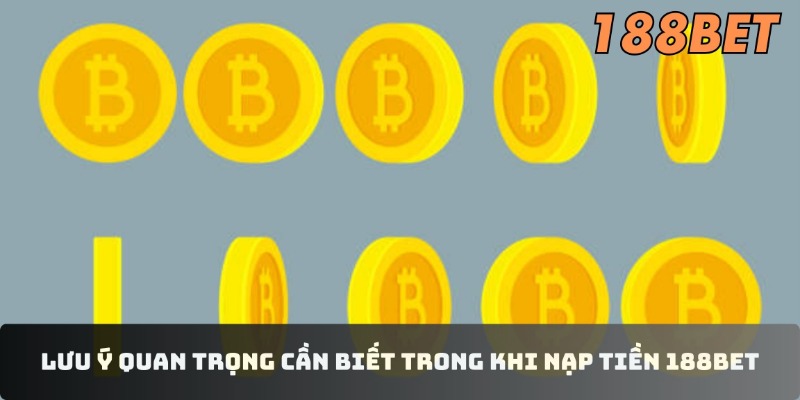 Hướng Dẫn Nạp Tiền 188BET Dễ Dàng và Nhanh Chóng Dành Cho Người Mới Bắt Đầu