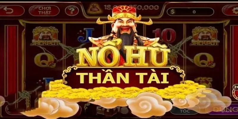 Tổng quan về trò chơi Nổ Hũ Thần Tài